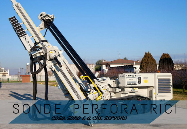 Sonde perforatrici: cosa sono e a cosa servono